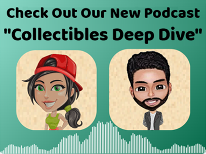 New Podcast Collectibles Deep Dive